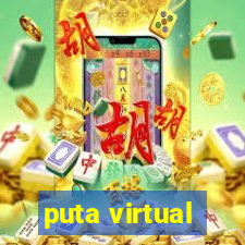 puta virtual